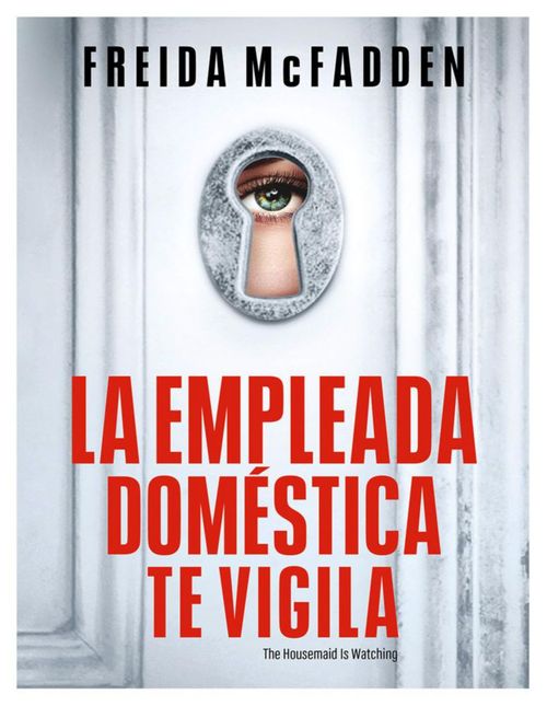 La Empleada Domestica Te Vigila