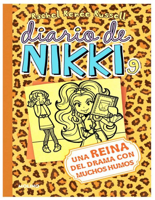Diario de Nikki 9 - Una reina del drama con muchos humos Autor Rachel Renee Russell