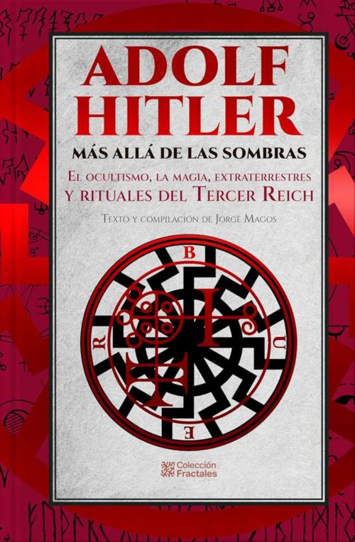 ADOLF HITLER MAS ALLA DE LAS SOMBRAS