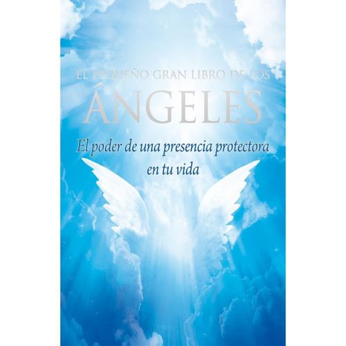 EL PEQUEÑO GRAN LIBRO DE LOS ANGELES