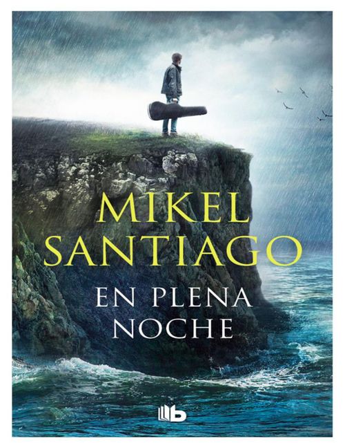 Libro En plena noche (Trilogía de Illumbe 2) Autor Mikel Santiago Editorial  B de Bolsillo