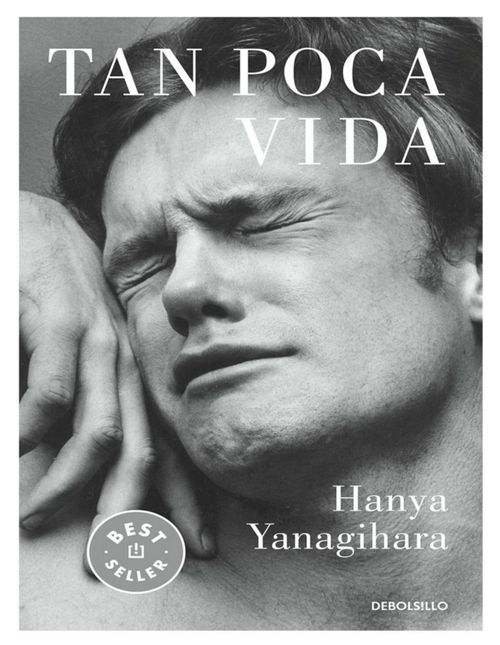 Libro Tan Poca Vida Autor Hanya Yanagihara