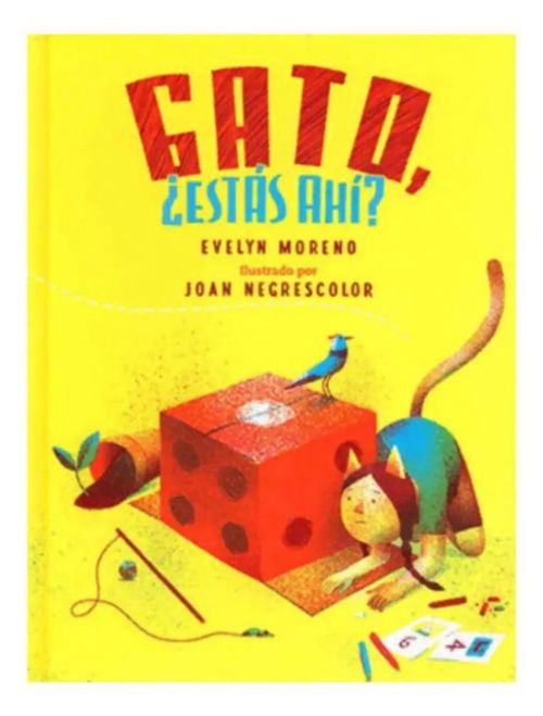 GATO, ¿ESTAS AHI? DE EVELYN MORENO, JOAN NEGRESCOLOR