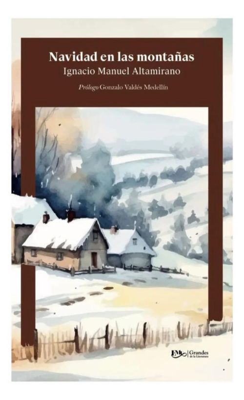 NAVIDAD EN LAS MONTANAS DE IGNACIO MANUEL ALTAMIRANO