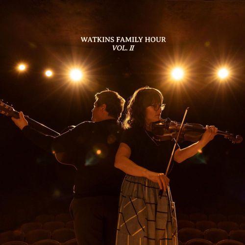 Watkins Family Hour – Vol. II (Family Hour Records)