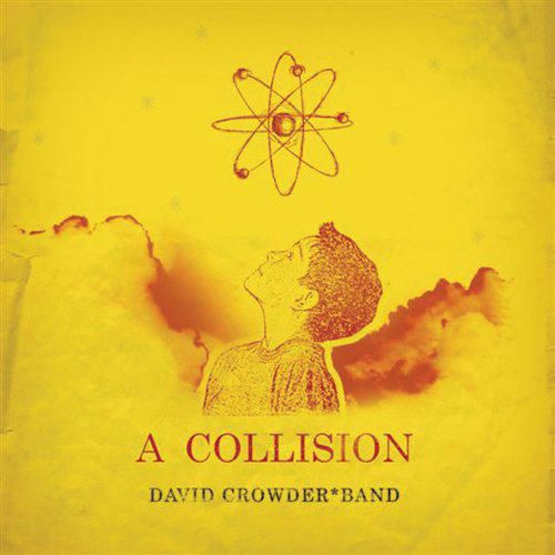 Collision EMI – David Crowder Band