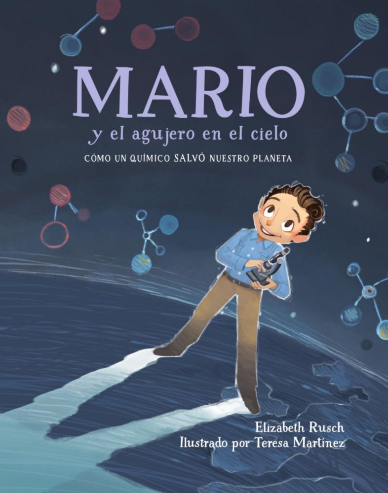 Libro Charlesbridge: Mario y el agujero en el cielo – Cómo un químico salvó nuestro planeta