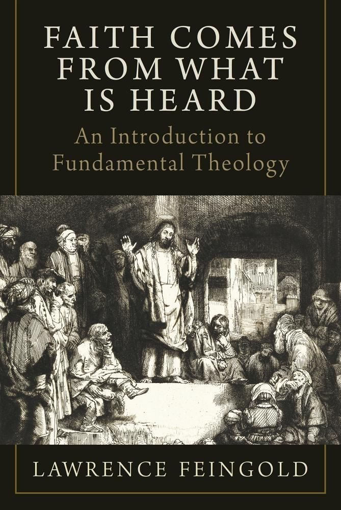 Emmaus Academic – La fe proviene de lo que se oye: Introducción a la teología fundamental