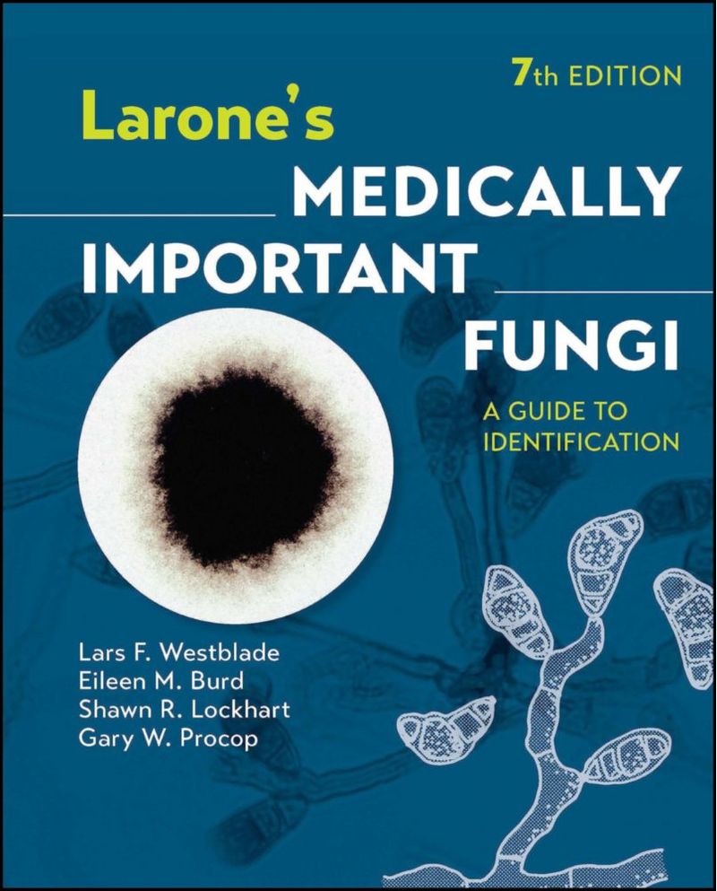 Larone: Hongos de Importancia Médica – Guía de Identificación 7ª Edición
