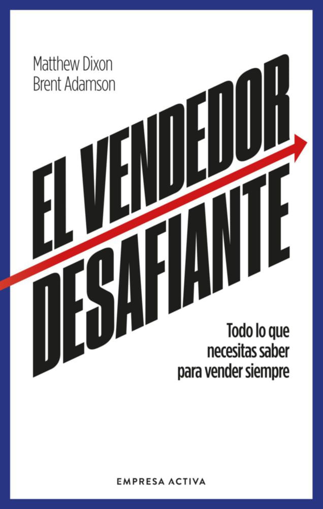 Empresa Activa – Ventas Desafiantes: Las Características que Necesitas para Vender Siempre (Edición en Español)