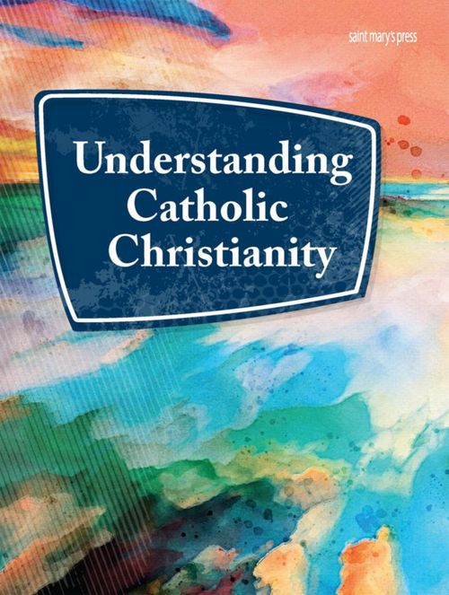 Libro Saint Mary's Press: Entendiendo el Cristianismo Católico