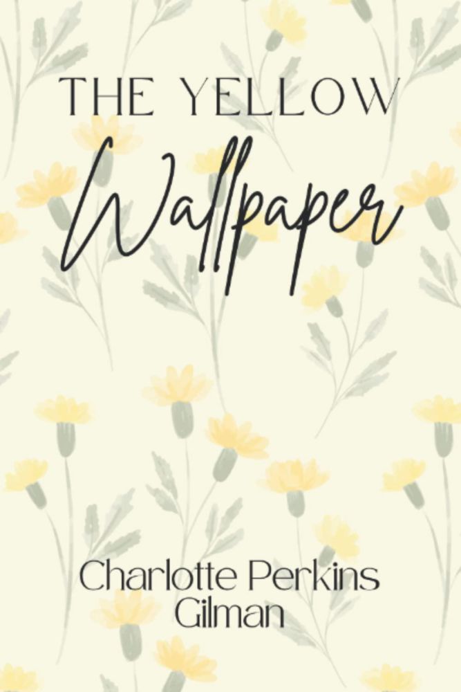 Libro Majosta The Yellow Wallpaper (Edición Floral): Apariencias Engañosas