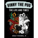 Libro Majosta Vida y Aventuras de Vinny el Pequeño Pug del Desierto: Club PugonaRock