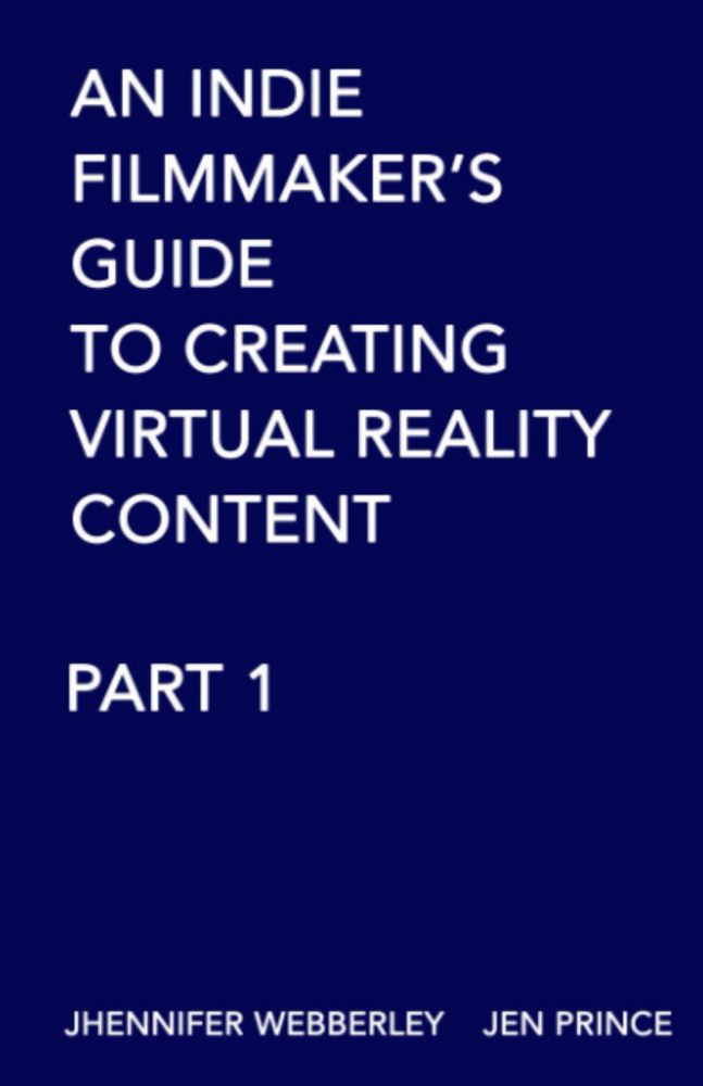 Majosta – Guía Indie para Cineastas de Realidad Virtual – Parte 1