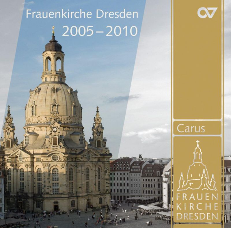Colección Musical Carus Frauenkirche Dresden 2005-2010