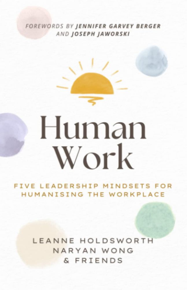 Libro Majosta Human Work: Mentalidades de Liderazgo para Humanizar el Lugar de Trabajo