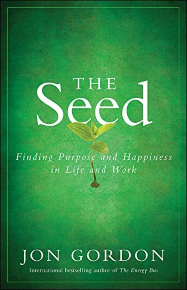 Libro Wiley "La Semilla: Encontrar Propósito y Felicidad en la Vida y el Trabajo" – Jon Gordon