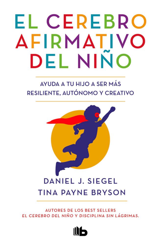 B de Bolsillo: El cerebro afirmativo del niño
