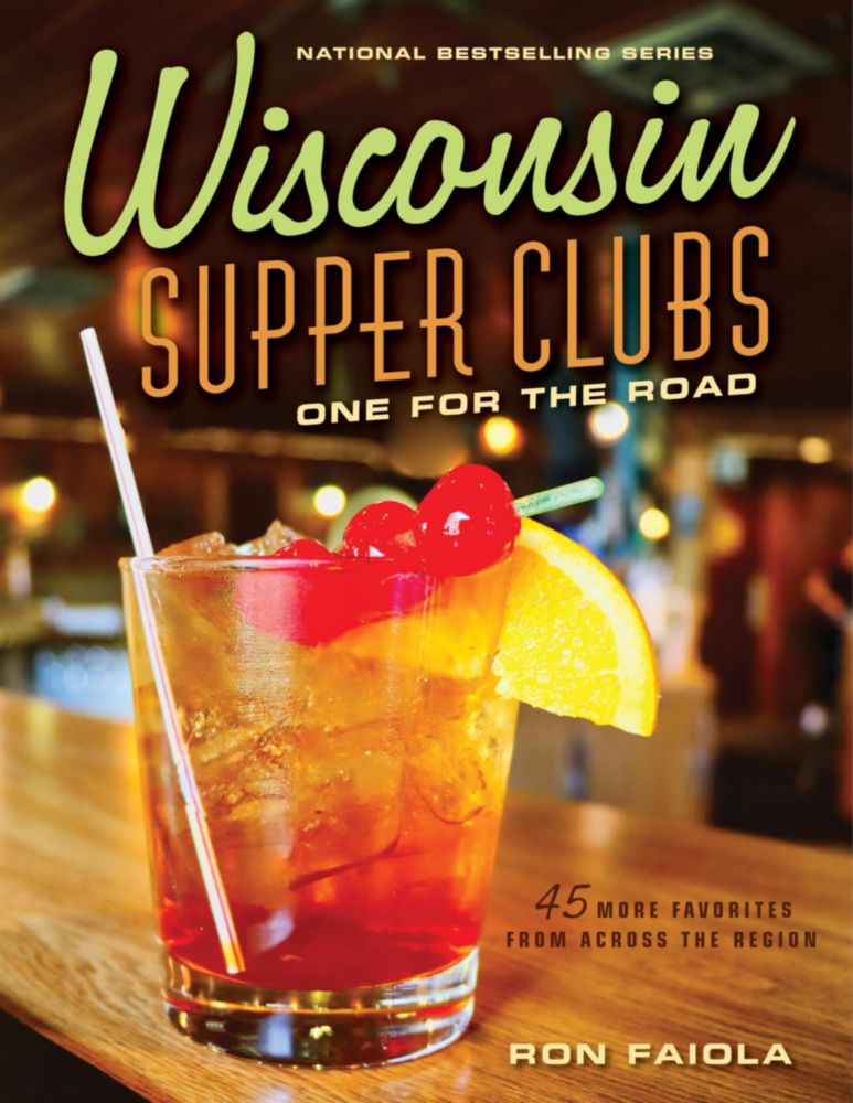 Libro Agate Midway – Wisconsin Supper Clubs: Uno para el camino