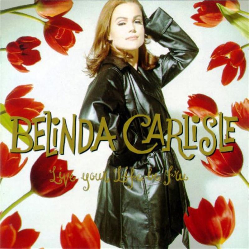 CD Virgin Belinda Carlisle Live Your Life Be Free