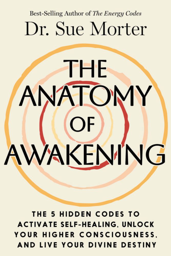 Hay House – La Anatomía del Despertar: Los 5 Códigos Ocultos para Activar la Autosanación Desbloquear tu Conciencia Superior y Vivir tu Destino Divino