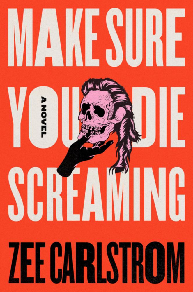 Libro Make Sure You Die Screaming de Flatiron Books - Novela