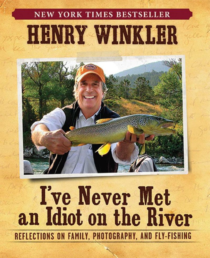 Insight Editions – Nunca he conocido a un idiota en el río: Reflexiones sobre la familia la fotografía y la pesca con mosca
