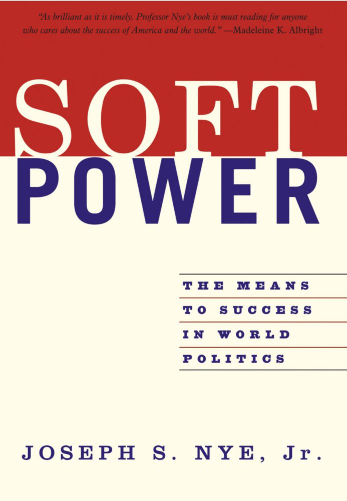 Libro PublicAffairs Soft Power: El camino al éxito en la política mundial