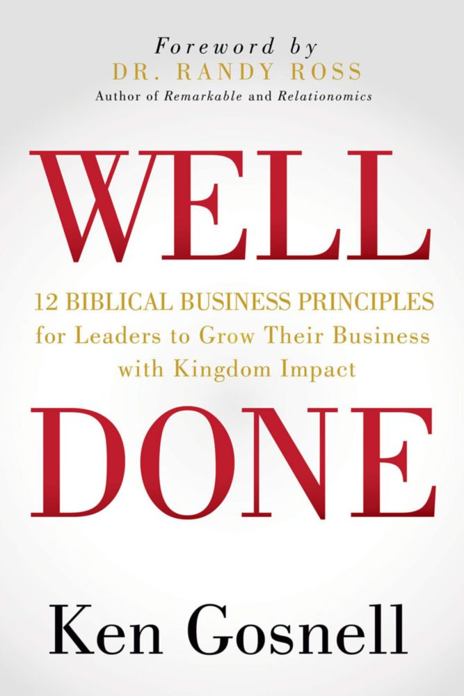WELL DONE: Principios bíblicos para los negocios