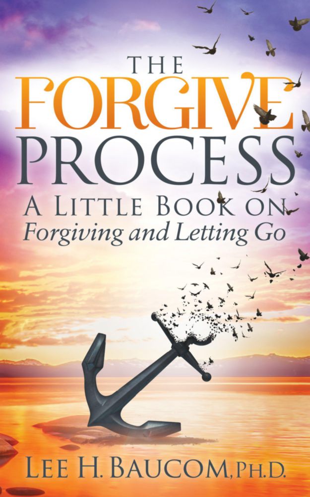 Libro The Forgive Process de Morgan James Publishing