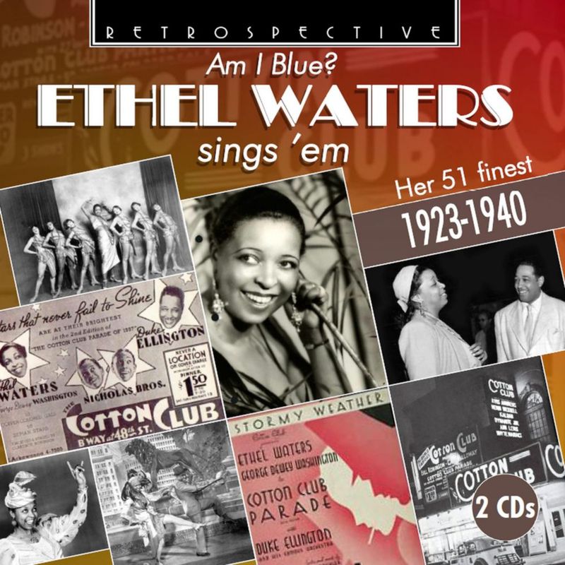 ¿Estoy triste? Ethel Waters canta sus mejores 51 temas 1923-1940