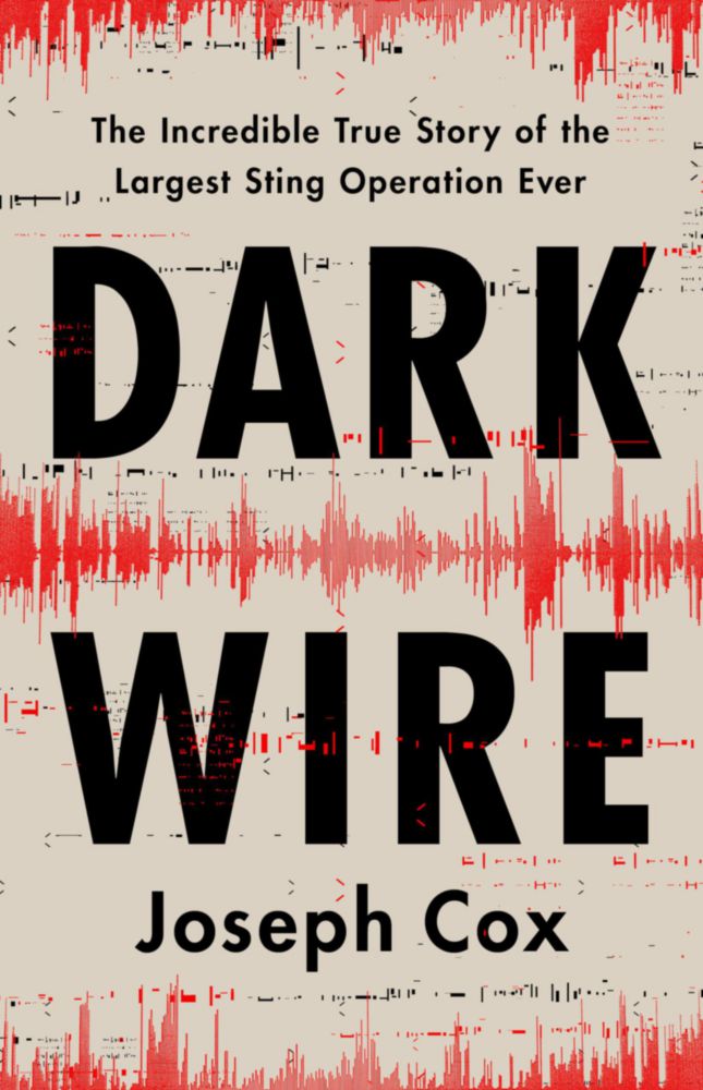 Libro PublicAffairs Dark Wire: La Verdadera Operación Encubierta