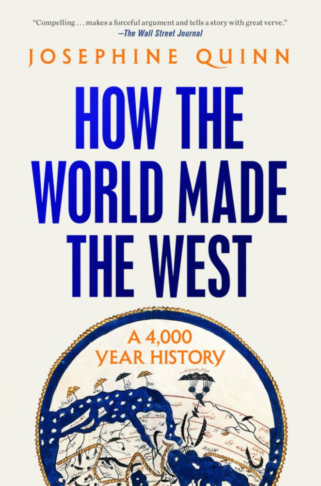 Cómo el Mundo Hizo Occidente: Una Historia de 4000 Años