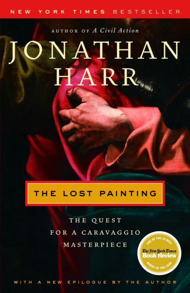 Libro Random House Trade Paperbacks – La pintura perdida: La búsqueda de una obra maestra de Caravaggio